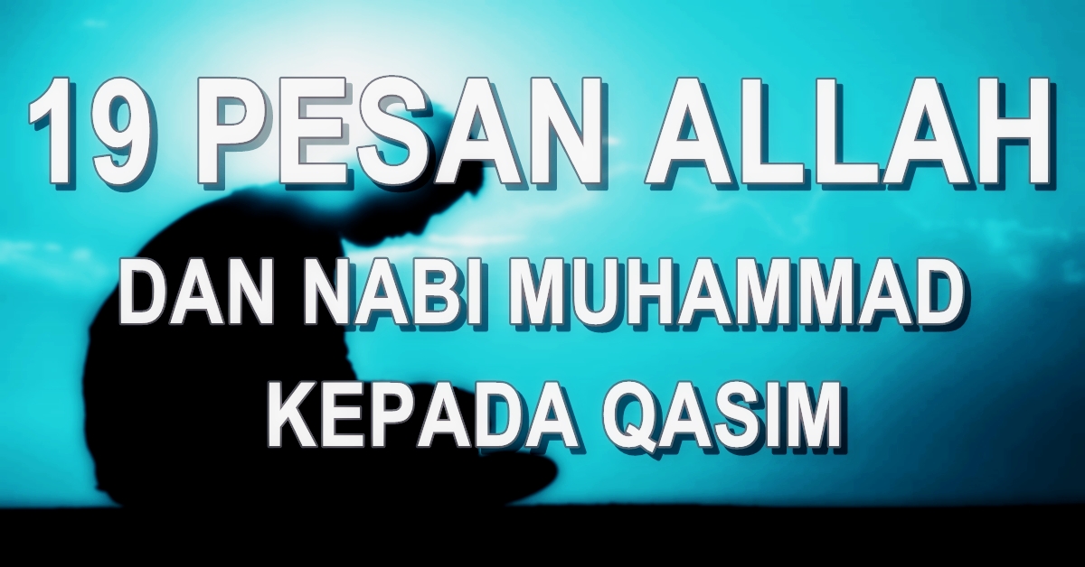 19 Pesan Allah dan Nabi Muhammad dalam Mimpi Muhammad Qasim, No.1 Kunci Sukses